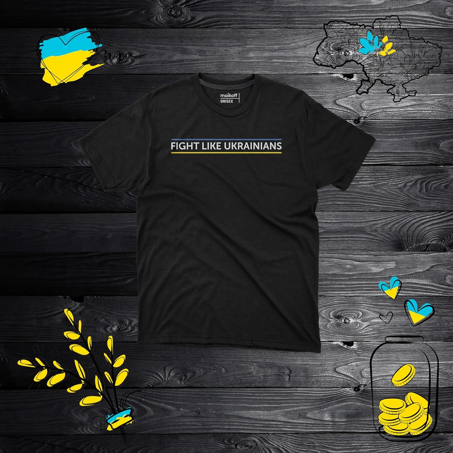 Maikoff Fight Like Ukrainians T-Shirt - Graphic Tee - Unisex T-Shirt